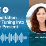 A 12-Minute Meditation for Tuning Into the Present Soundscape